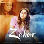 Zehar - Afsana Khan