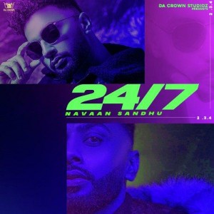 24 7 - Navaan Sandhu mp3 songs