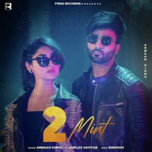 2 Mint - Armaan Sidhu mp3 songs