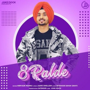 8 Ralde - Nirvair Pannu mp3 songs