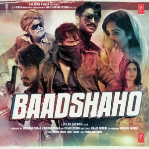 Baadshaho mp3 songs