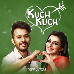 Kuch Kuch  - Tony Kakkar mp3 songs