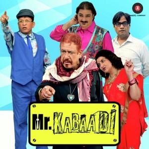 Mr. Kabaadi mp3 songs