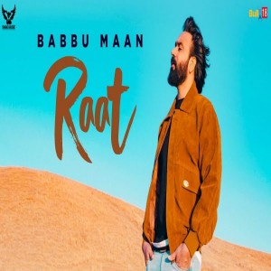 Raat  - Babbu Maan mp3 songs