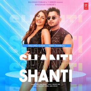 Shanti - Millind Gaba mp3 songs