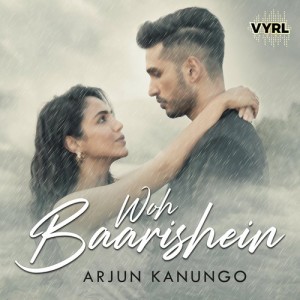 Woh Baarishein - Arjun Kanungo mp3 songs