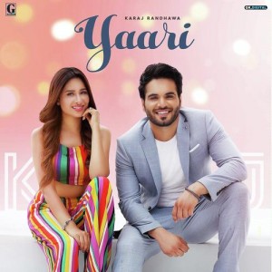 Yaari - Karaj Randhawa mp3 songs