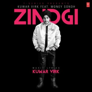 Zindgi - Kuwar Virk And Money Sondh