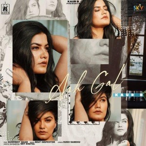 Aah Gal - Kaur B mp3 songs