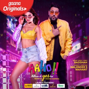 Aaho Mittran Di Yes Hai - Badshah mp3 songs