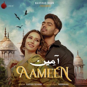 Aameen - Karan Sehmbi mp3 songs