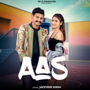 Aas - Jazzveer Singh mp3 songs