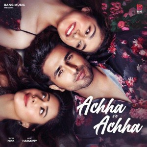 Achha Ve Achha - Nikk mp3 songs