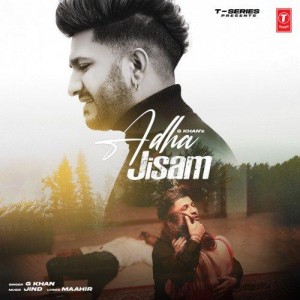 Adha Jisam - G. Khan mp3 songs