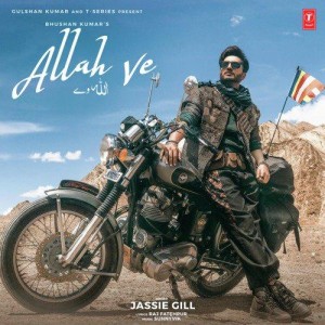 Allah Ve - Jassie Gill mp3 songs