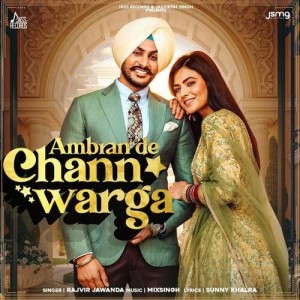 Ambran De Chann Warga - Rajvir Jawanda mp3 songs