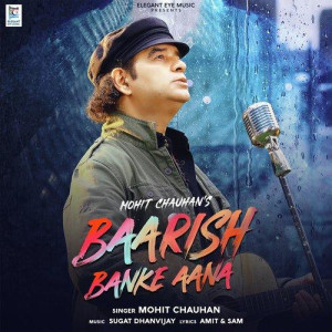 Baarish Banke Aana - Mohit Chauhan mp3 songs