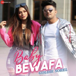 Baby Bewafa - Goldie Sohel mp3 songs