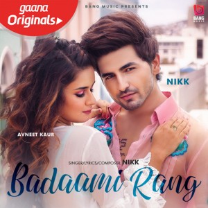 Badaami Rang - Nikk mp3 songs