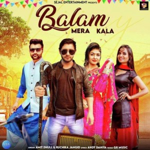 Balam Mera Kala - Amit Dhull mp3 songs