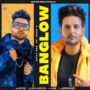 Banglow - Avvy Sra mp3 songs