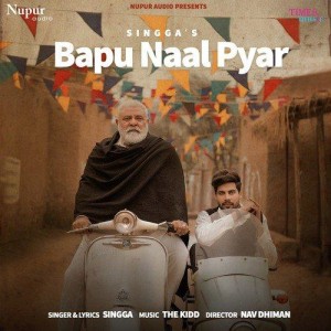 Bapu Naal Pyar - Singga mp3 songs