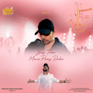 Bas Tum Mere Paas Raho - Salman Ali mp3 songs