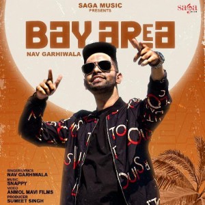 Bay Area - Nav Garhiwala mp3 songs