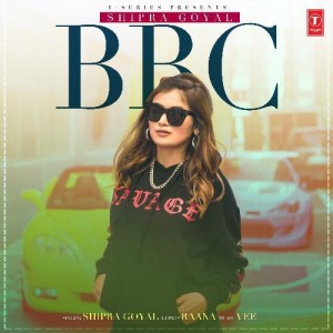 Bbc - Shipra Goyal mp3 songs