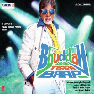 Bbuddah Hoga Terra Baap (2011) mp3 songs