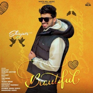 Beautiful - Shivjot mp3 songs