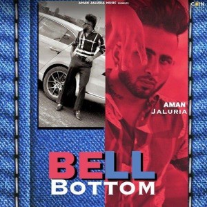 Bell Bottom - Aman Jaluria mp3 songs