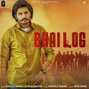 Bhai Log - Korala Maan mp3 songs