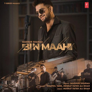 Bin Maahi - Madhur Sharma mp3 songs