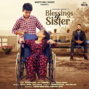 Blessings of Sister - Gagan Kokri mp3 songs