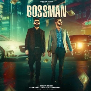 Bossman - Shavy Sachdeva mp3 songs