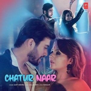 Chatur Naar - Amit Mishra mp3 songs