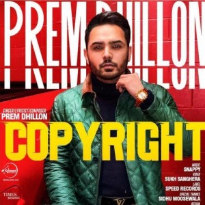 Copyright - Prem Dhillon mp3 songs