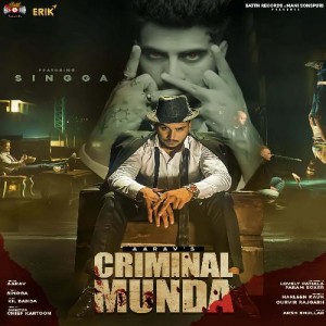 Criminal Munda - Aarav mp3 songs