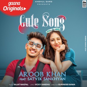 Cute - Aroob Khan mp3 songs