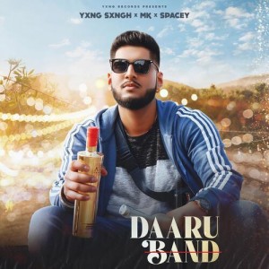 Daaru Band - YXNG SXNGH mp3 songs