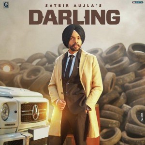 Darling - Satbir Aujla mp3 songs