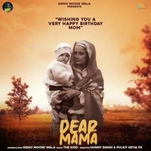 Dear Mama - Sidhu Moose Wala mp3 songs