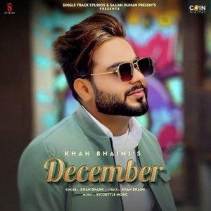 December - Khan Bhaini mp3 songs