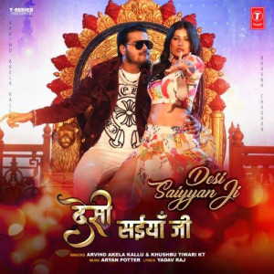 Desi Saiyyan Ji - Arvind Akela mp3 songs