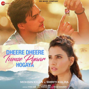 Dheere Dheere Tumse Pyaar Hogaya - Stebin Ben mp3 songs