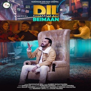 Dil Beimaan - Nachhatar Gill mp3 songs