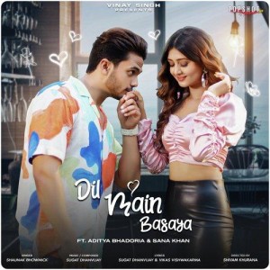 Dil Mai Basaya - Sana Khan mp3 songs