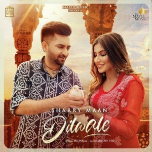 Dilwale - Sharry Mann mp3 songs