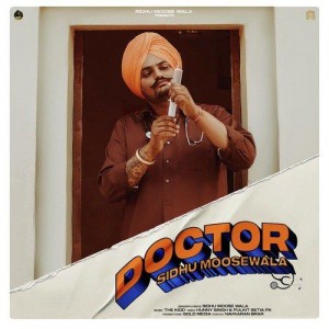 Doctor - Sidhu Moose Wala mp3 songs